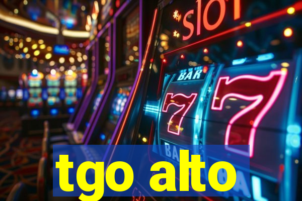 tgo alto